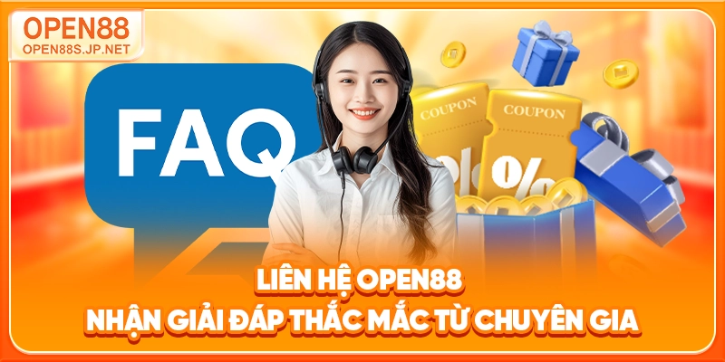 lien-he-open88-nhan-giai-dap-thac-mac-tu-chuyen-gia