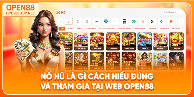 no-hu-la-gi-cach-hieu-dung-va-tham-gia-tai-web-open88