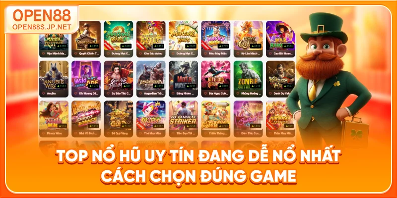 top-no-hu-uy-tin-dang-de-no-nhat-cach-chon-dung-game